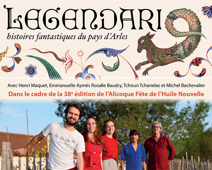 «Legendàri, histoires fantastiques du pays d’Arles»